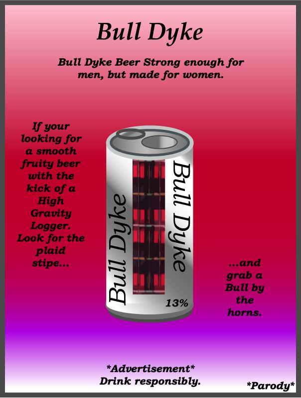 Bull Dyke Beer, parody Ad 1.