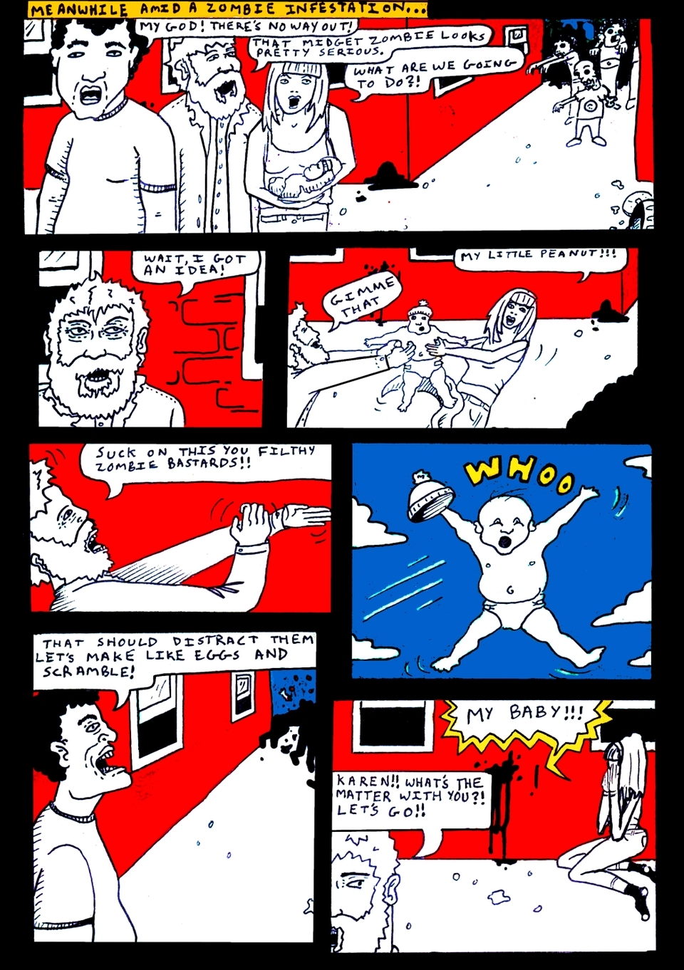 Meanwhile amid a zombie apocalypse 