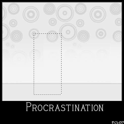 Misc 07 - Procrastination