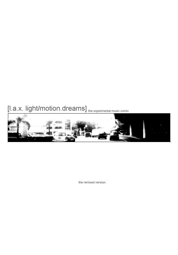 [l.a.x. light/motion.dreams] the remix version.