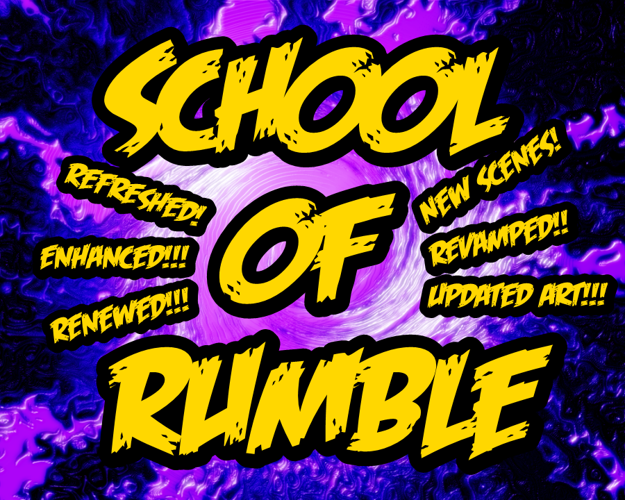 School of Rumble *Revamped*