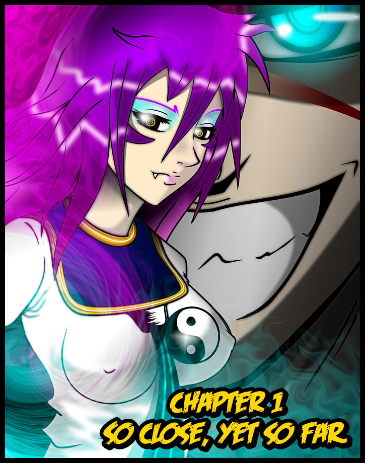 Chapter 1 So Close, Yet so Far (Page3) *Revamped*