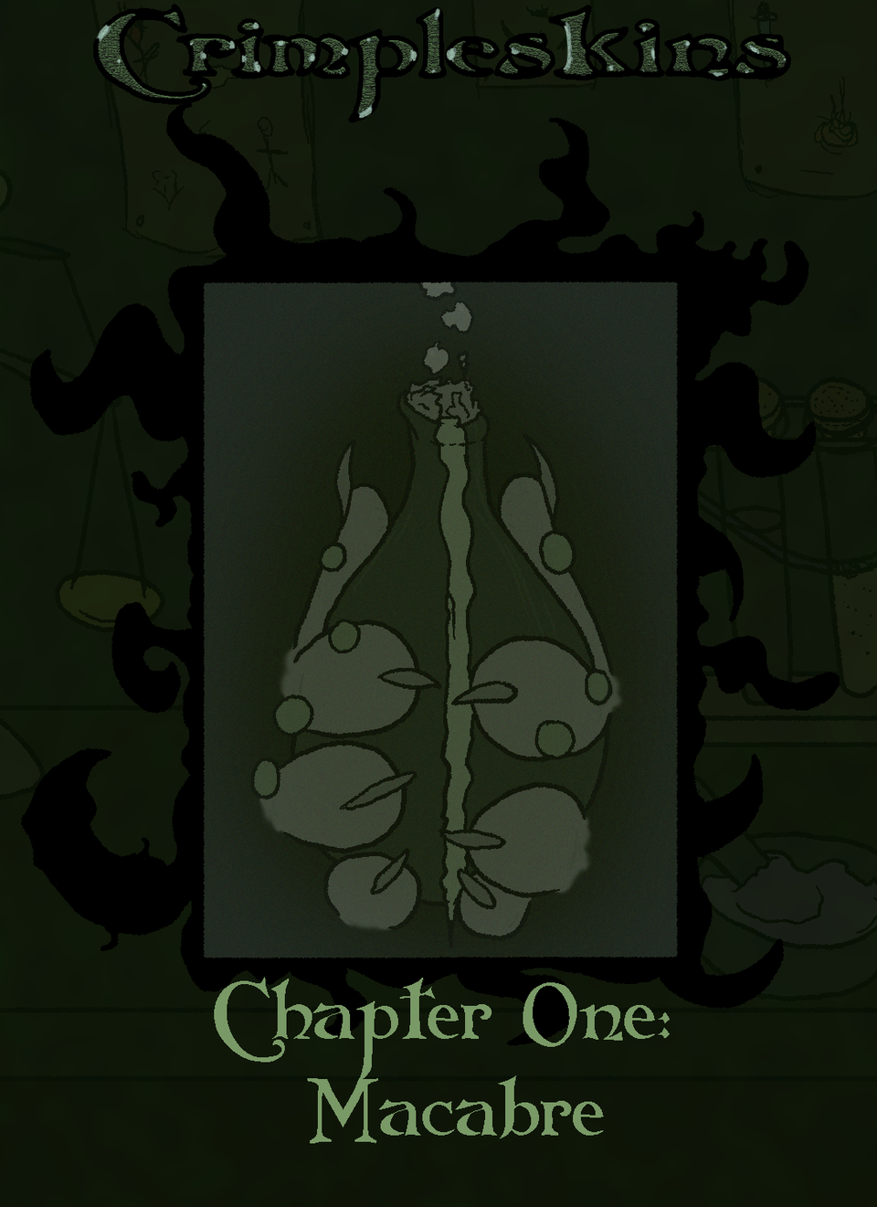 Crimpleskins Chapter One: Macabre