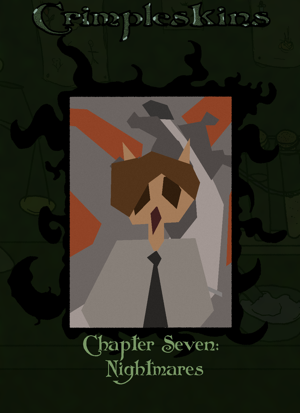 Crimpleskins Chapter Seven: Nightmares