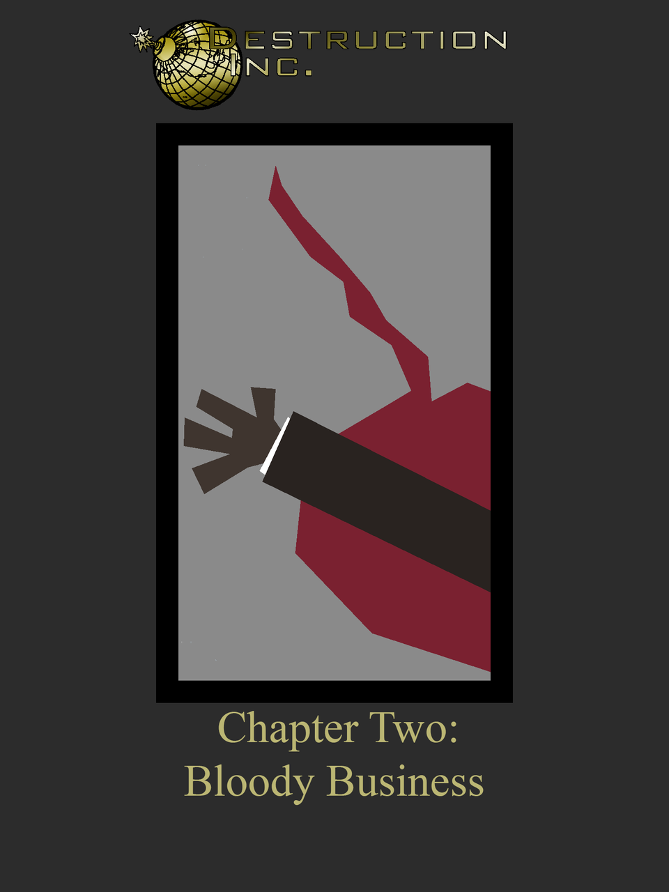 Destruction Inc. Chapter Two: Bloody Business