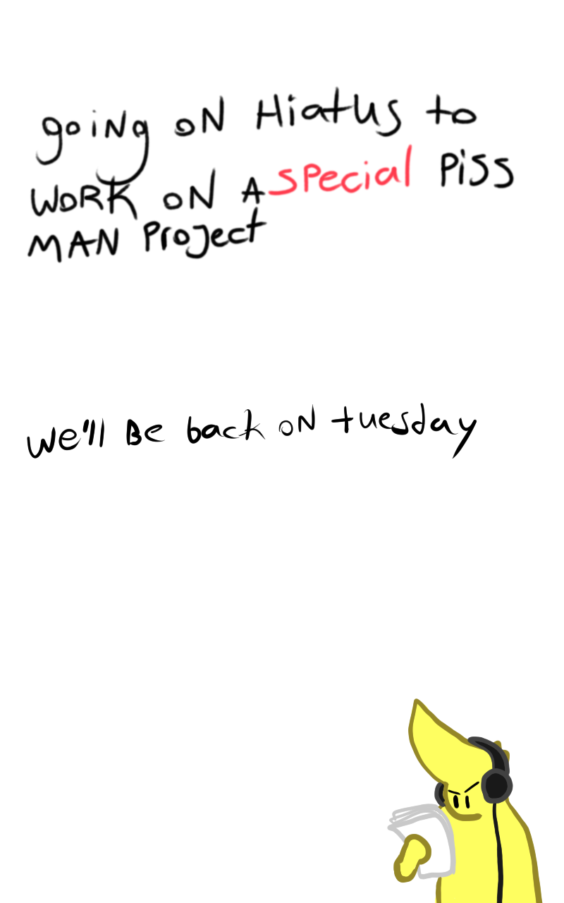 hiatus (womp) 
