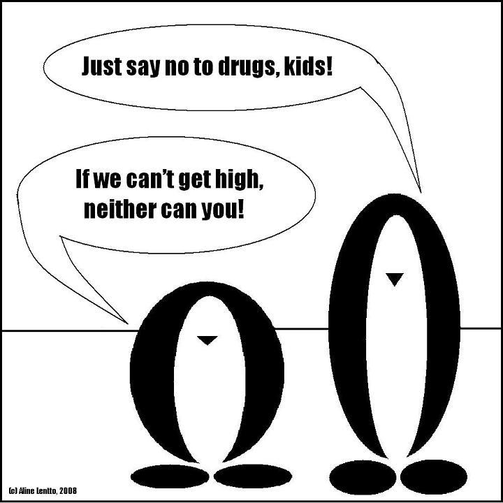 Just say no to drugs!