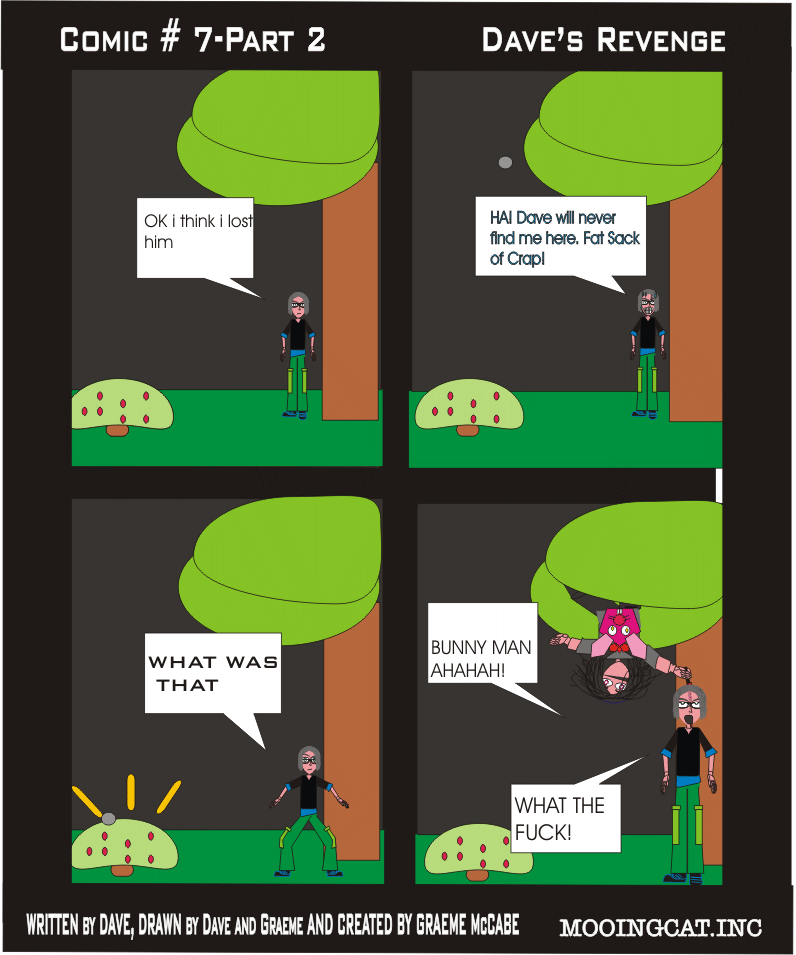 Comic #7-Part 2 Daves Revenge