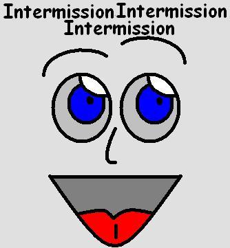 intermission