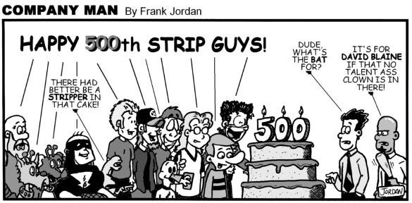 Company Man #500, we did it honey, LOL!