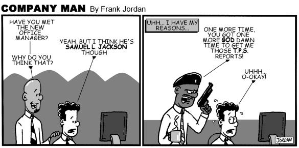 Company Man Classic: The office manager is a B.A.M.F.