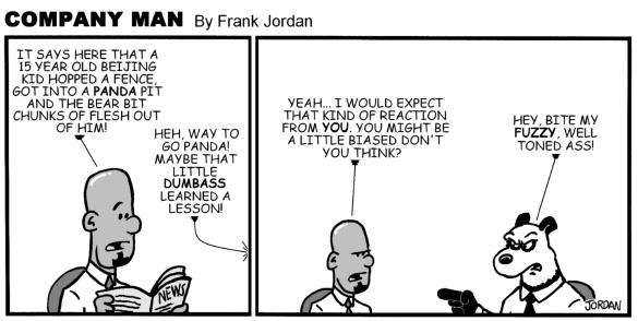 Company Man Classic: That Panda didn't go wild, that Panda went Panda!