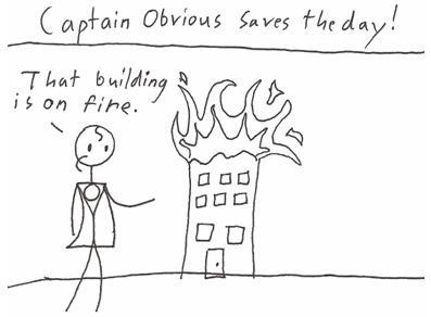 Captin Obvious: Filler