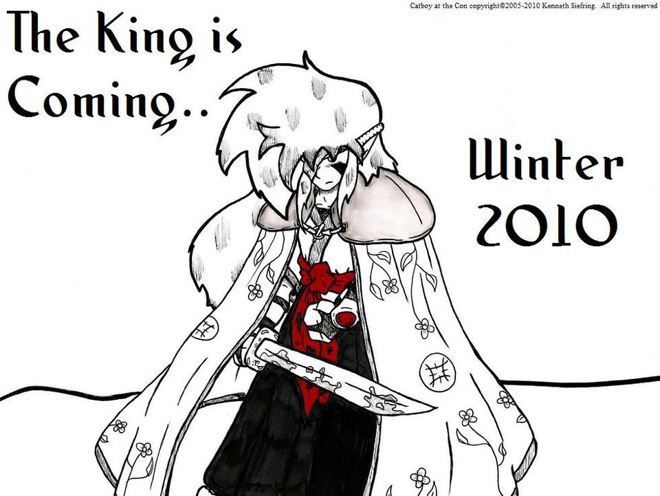 The King is Coming...