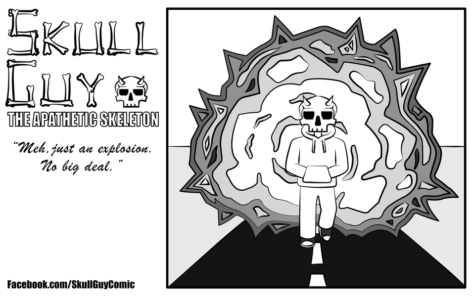 Walking Away From An Explosion - Skull Guy, The Apathetic Skeleton