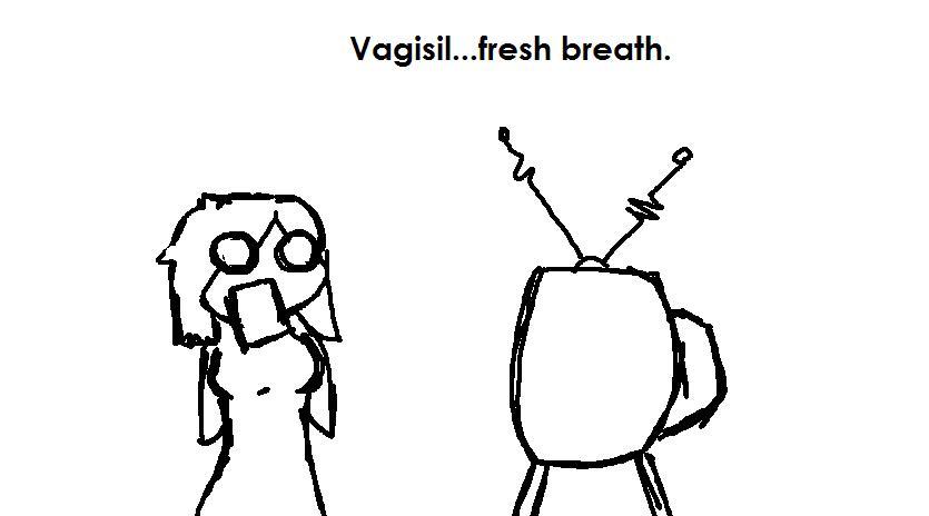 Vagisil...