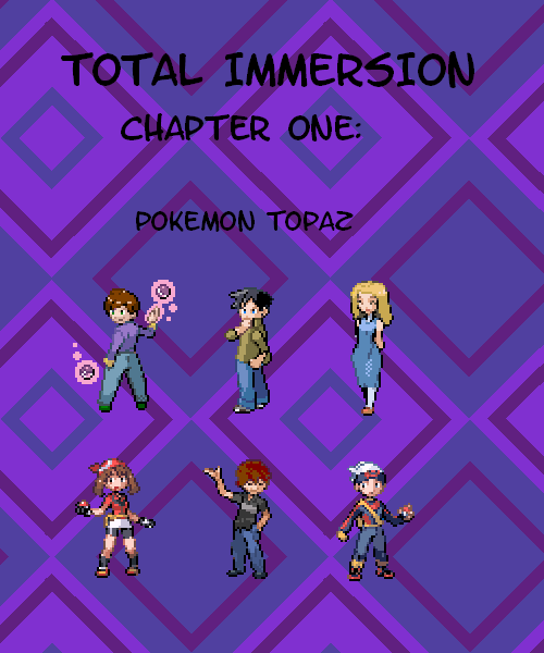 Chapter One: Pokemon Topaz