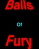 Balls Of Fury