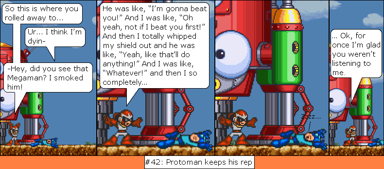 #42: Protoman keeps his rep