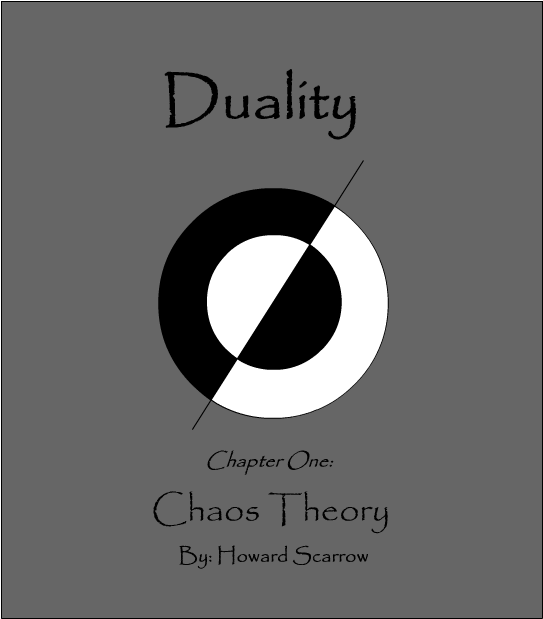 Duality Chapter One: Chaos Theory - Title Page