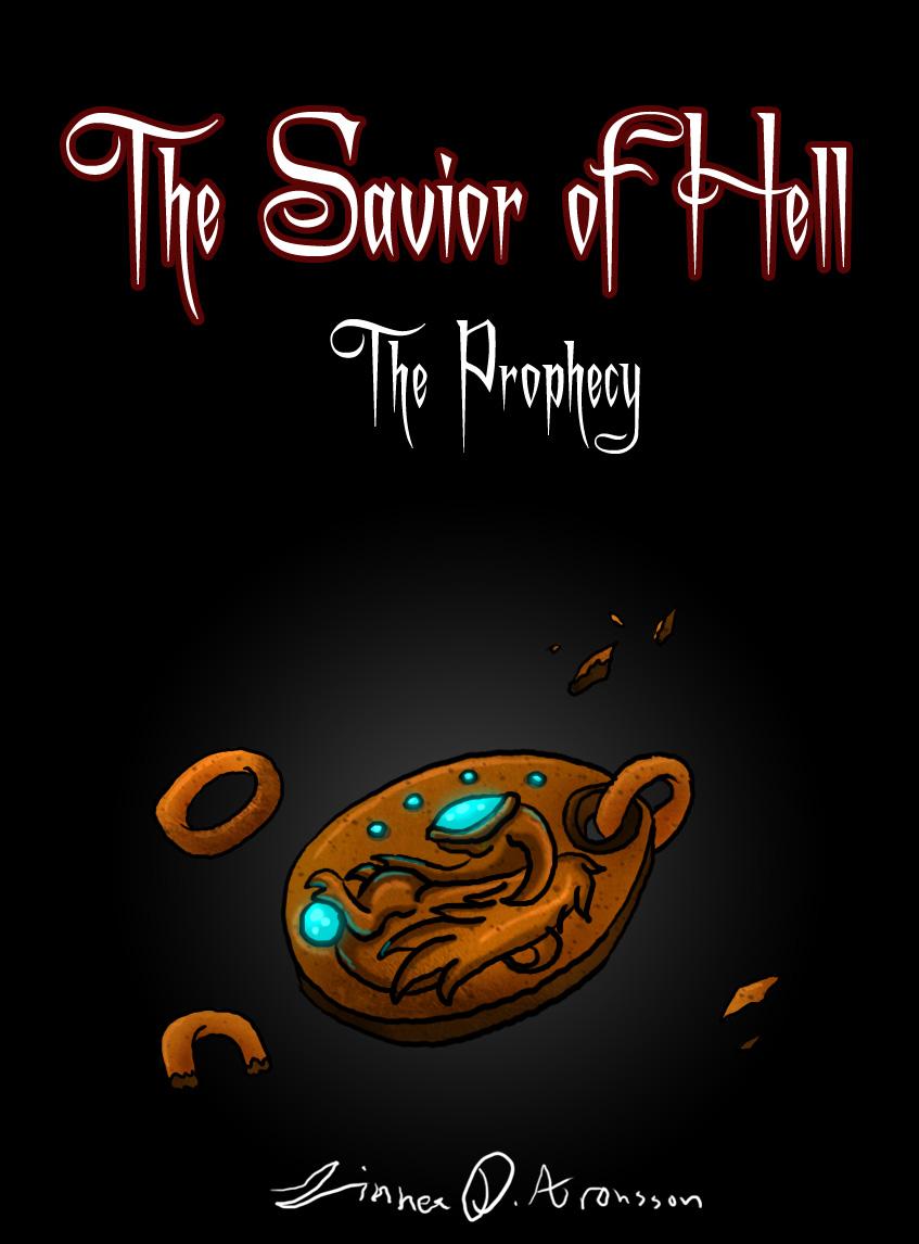 The Savior of Hell - Arc 1 - The Prophecy