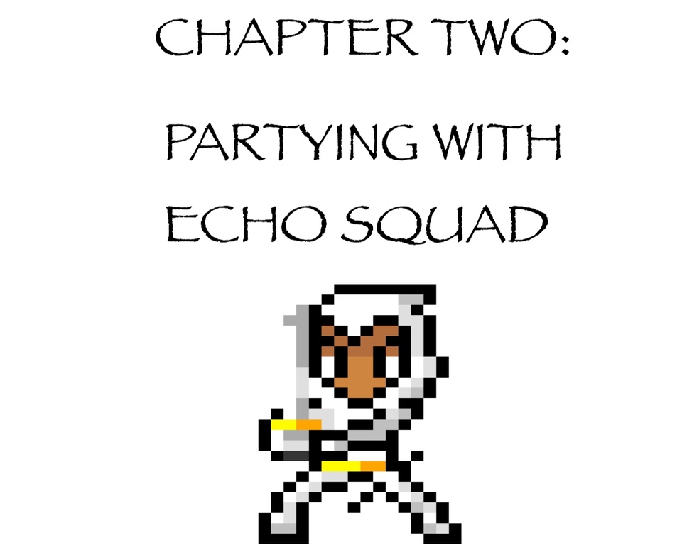 Chapter Two: Partying With Echo Squad