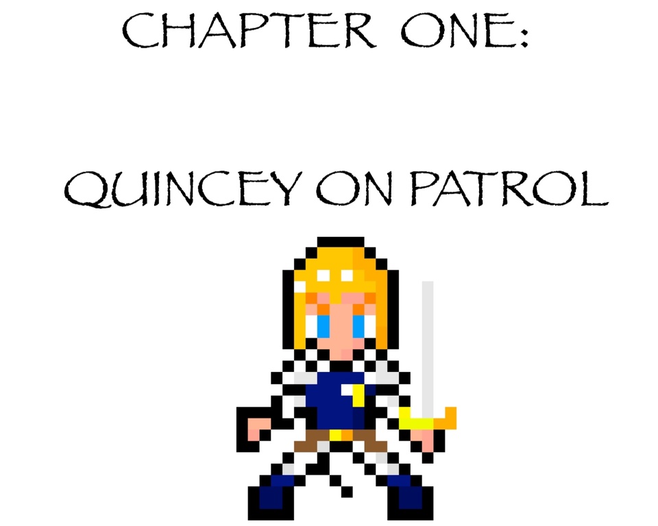 Chapter One: Quincey on Patrol