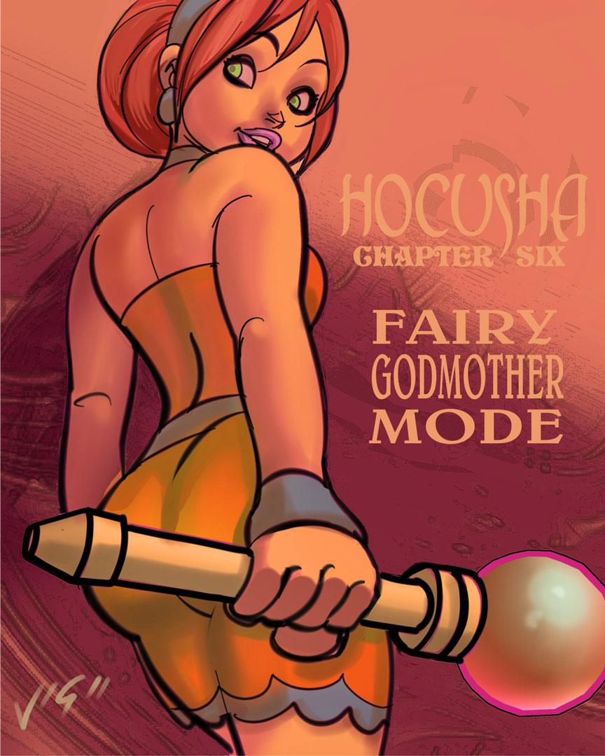 Chapter 6: Fairy Godmother Mode