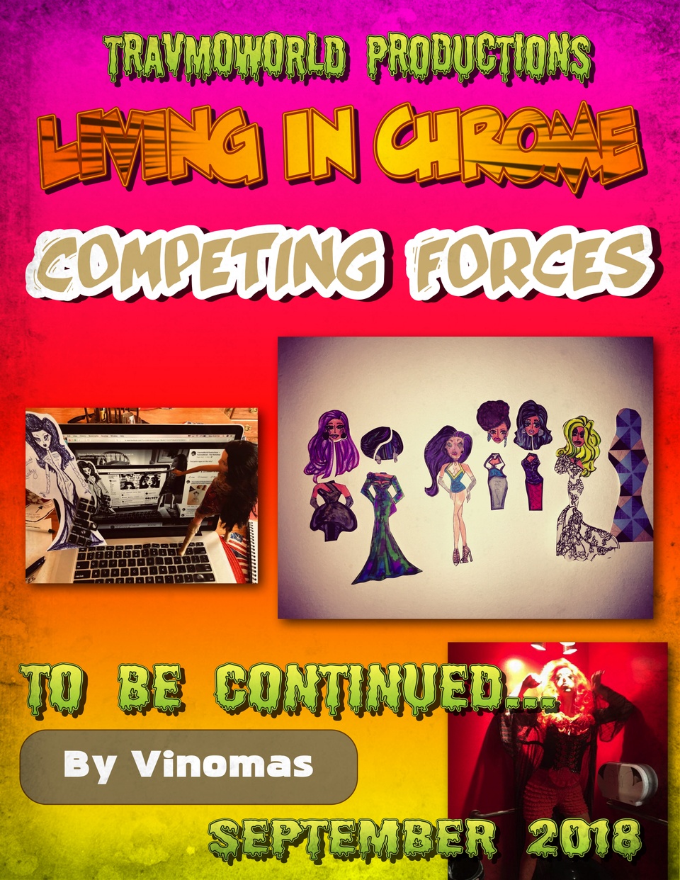 Living In Chrome : Episode 5 : Competing Forces Page 37 : To Be Continued...