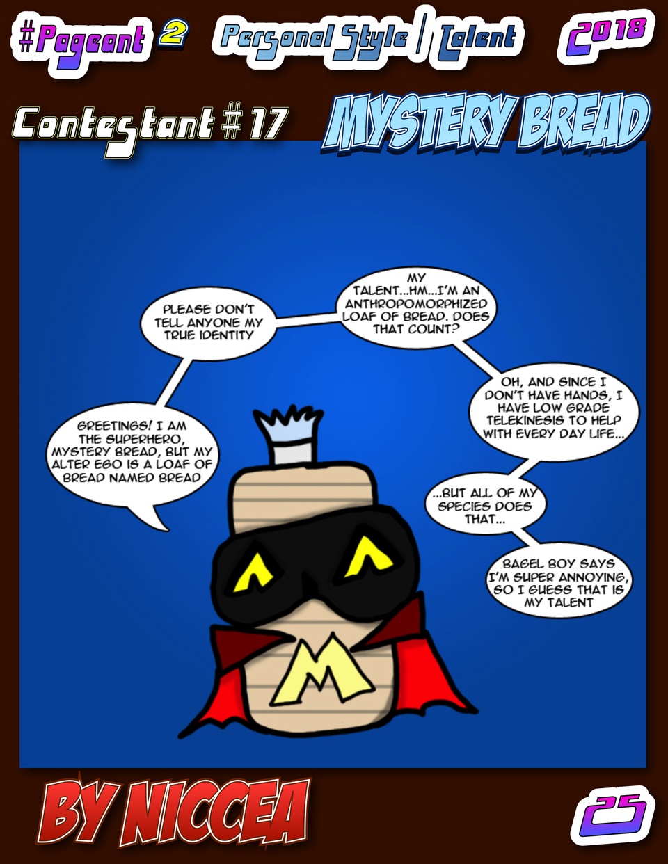 #Pageant #2 Pg. 25 : Personal Style / Talent Category : Contestant #17 : Mystery Bread