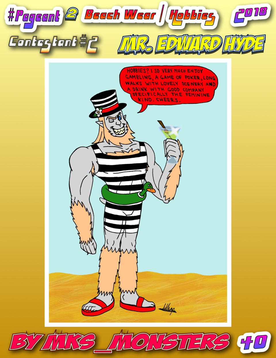 #Pageant #2 Pg. 40 : Beach Wear / Hobbies : Contestant #2 : Mr. Edward Hyde