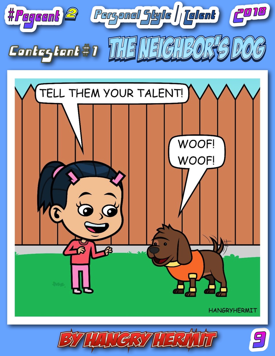 #Pageant #2 Pg. 9  : Personal Style / Talent Category : Contestant #1 : The Neighbor's Dog!