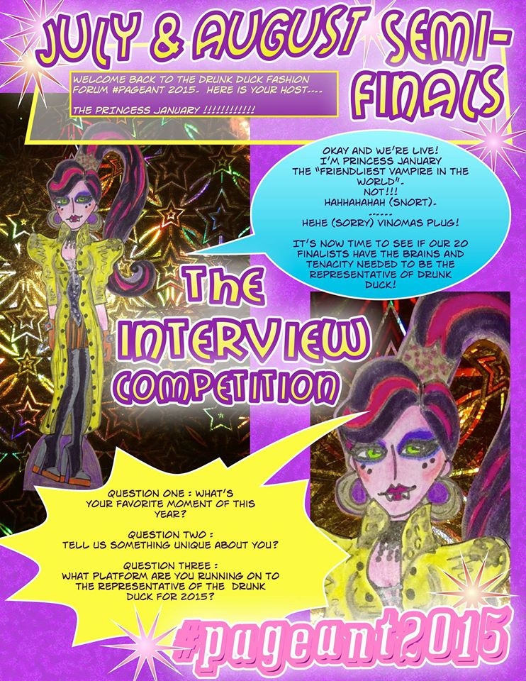 The Drunk Duck Fashion Forum #Pageant 2015 July & August SEMI-FINALS : Interview Competition, hosted by Princess January