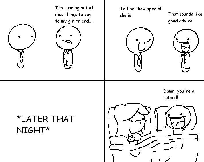 Retards on Special.