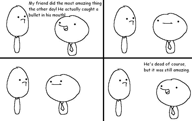 Right In the Mouth.