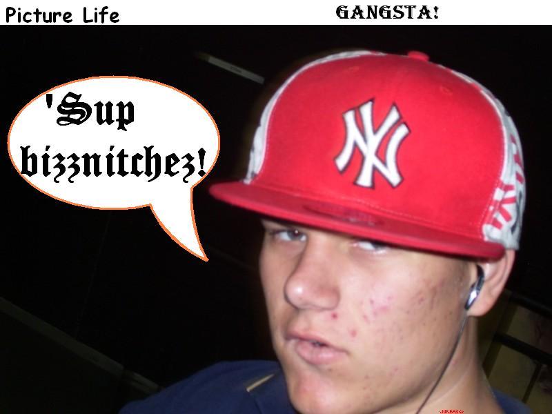 Gangsta Y'all!