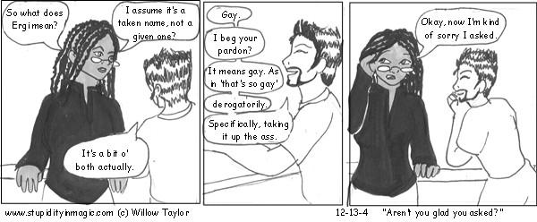 Aren't you glad you asked?