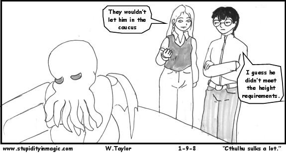 Cthullu sulks a lot