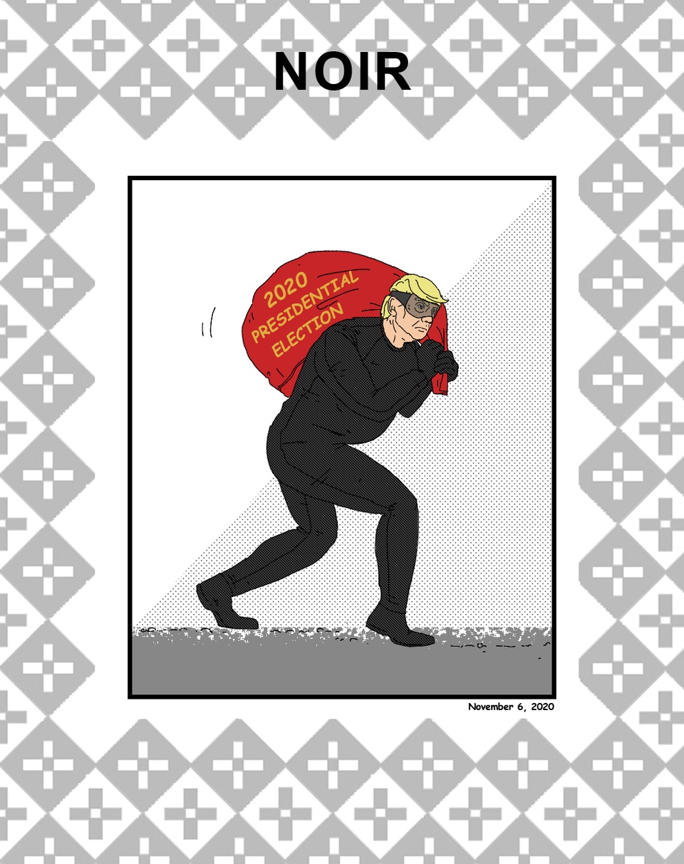 Noir-November 6, 2020