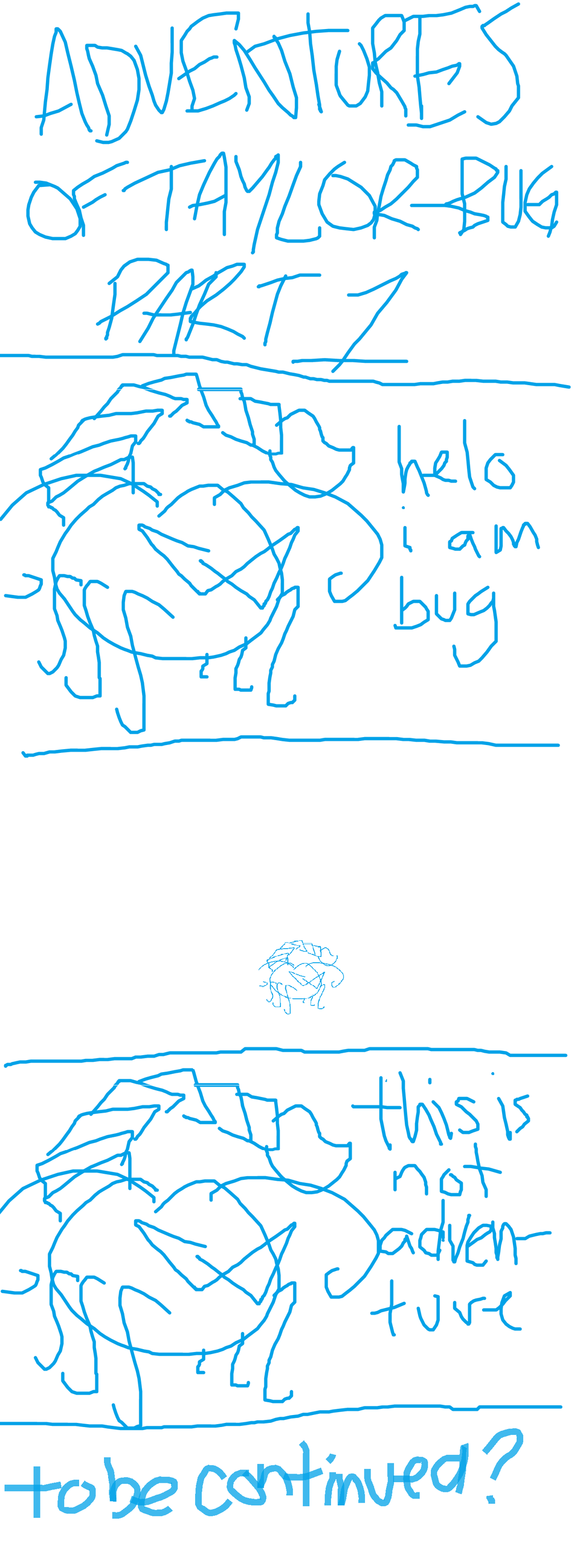 adventures of taylor-bug (part 1)
