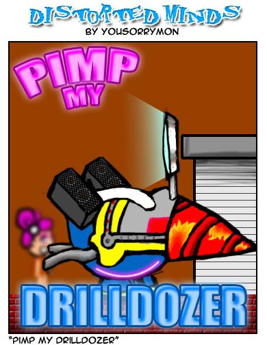 Pimp My Drilldozer