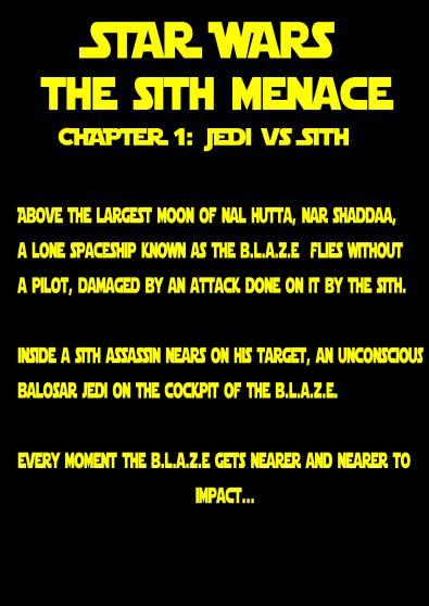 CHAPTER #1 Opening Crawl