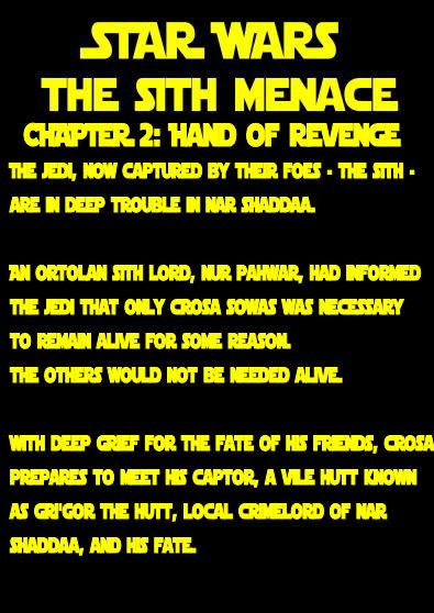 CHAPTER  #2 Opening Crawl