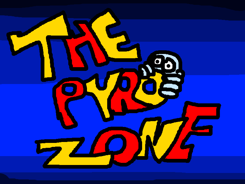 The Pyro Zone