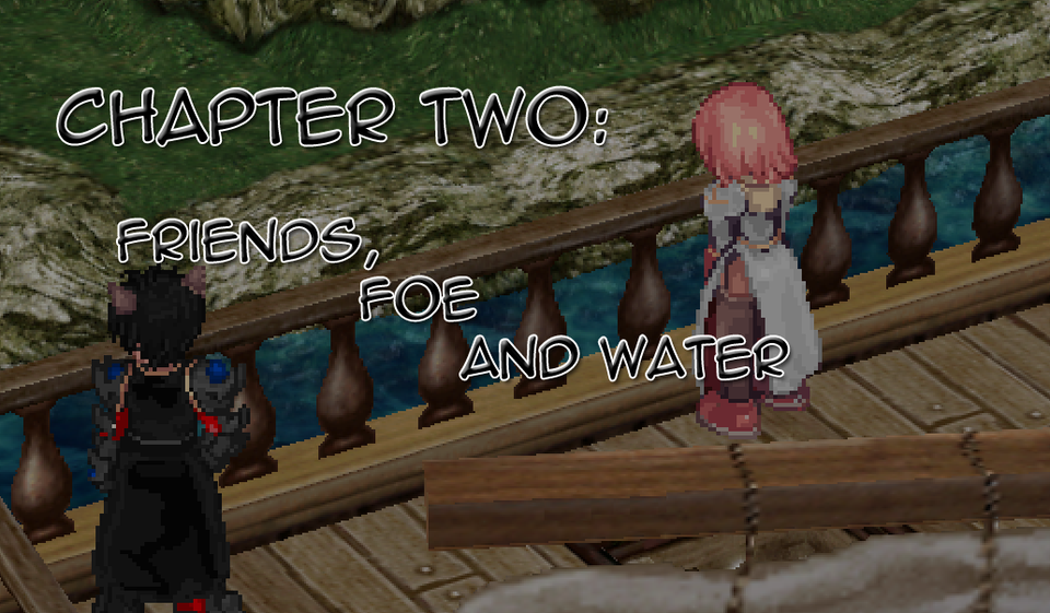 Chapter Two: Friend Foe and Water