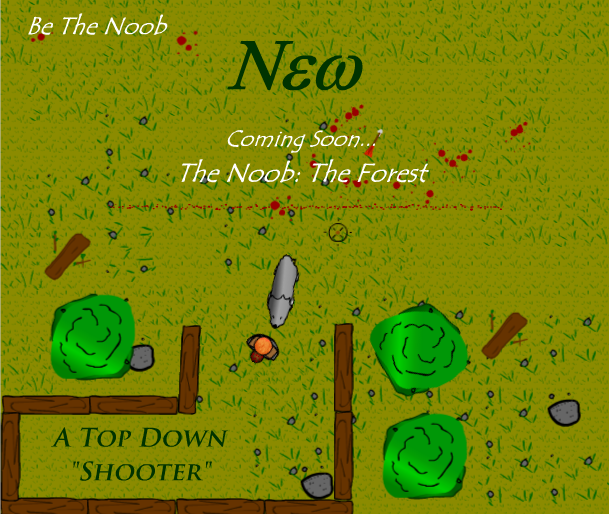 --The Noob: The Game [Preview]--