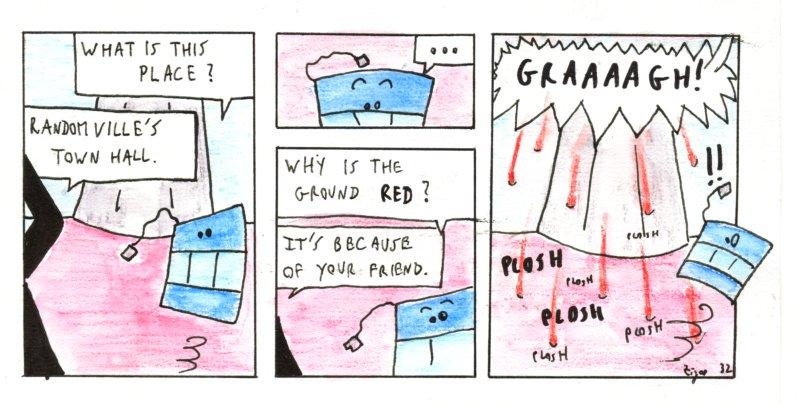 32. It's because of your friend.