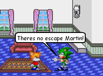 Theres no escape Martin!