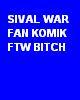 Go to 'SIVAL WAR FAN KOMIK' comic