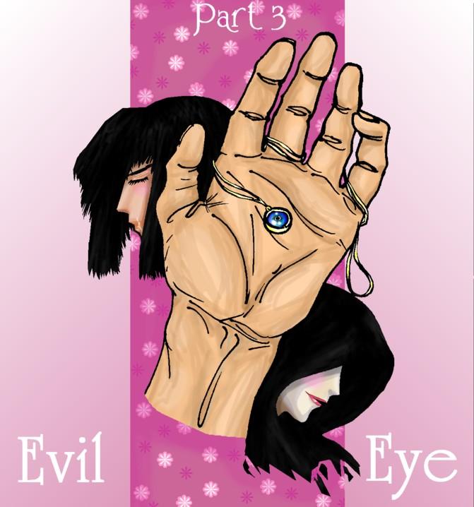 [OLD] Part III(a):  Evil Eye